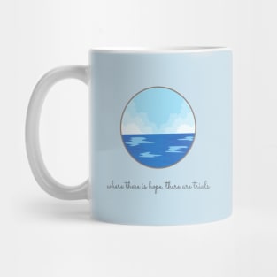 Where there is hope Mug